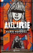 Akelarre - Mario Mendoza - Grupo Planeta