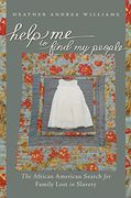 Help Me to Find My People: The African American Search for Family Lost in Slavery (The John Hope Franklin Series in African American History and Culture) (en Inglés)
