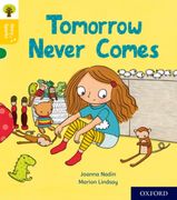 Oxford Reading Tree Story Sparks: Oxford Level 5: Tomorrow Never Comes (en Inglés)