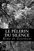 Le Pèlerin du Silence (en Francés)