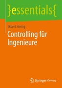 Controlling für Ingenieure (essentials) (German Edition)