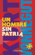 Un hombre sin patria - Kurt Vonnegut - Cía. Naviera Ilimitada