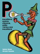 Paloñeco, Hueso, Ciruelo, Leño y Otra vez Paloñeco