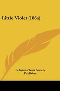 little violet (1864) (en Inglés)