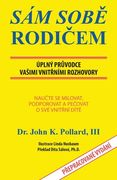 Sám SobĚ RodiČem: Úplný PrŮvodce Vasimi VnitŘními Rozhovory