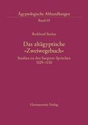 Das Altagyptische 'Zweiwegebuch': Studien Zu Den Sargtext-Spruchen 1029-1130 (en Alemán)