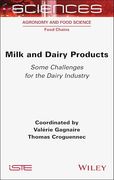Milk and Dairy Products: Some Challenges for the Dairy Industry (Iste Consignment) (en Inglés)
