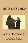 Bartitsu Techniken 2: Jiutsufragetten, Spazierstock und mehr (en Alemán)