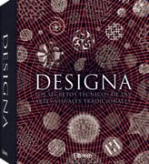 Designa: Los Secretos Tecnicos De Las Artes Visuales