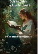 Dois Mundos De Any Ferdinari (en Portugués)