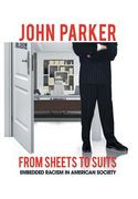 From Sheets to Suits: Embedded Racism in American Society (en Inglés)