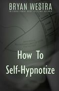 How To Self-Hypnotize (en Inglés)