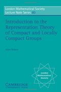 Introduction to the Representation Theory of Compact and Locally Compact Groups Paperback (London Mathematical Society Lecture Note Series) (en Inglés)
