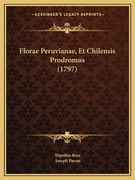 Florae Peruvianae, Et Chilensis Prodromus (1797) (en Latin)