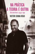 Na Prática a Teoria é Outra Escritos 1957-99 (en Portugués)