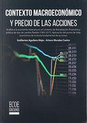 Contexto Macroeconomico Y Precio De Las Acciones