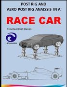 Post Rig and Aero Post Rig Analysis in a Race Car (en Inglés)