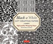 Black & White Gift Wrapping Papers - 6 Sheets: 6 Sheets of High-Quality 24 x 18 Inch Wrapping Paper 