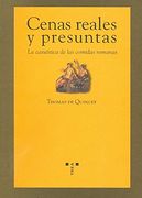 Cenas Reales y Presuntas: La Casuistica de las Comidas Romas