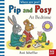 Pip and Posy, Where are You? At Bedtime (a Felt Flaps Book) (en Inglés)