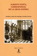 Alberto Insúa, corresponsal de la Gran Guerra