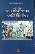 Historia De La Arquitectura Occidental : Gótico En Europa