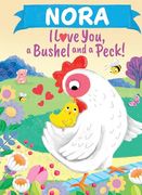 Nora I Love You, a Bushel and a Peck! (en Inglés)