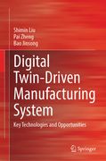 Digital Twin-Driven Manufacturing System: Key Technologies and Opportunities (en Inglés)