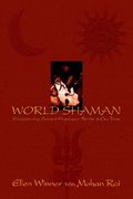 world shaman: encountering ancient himalayan spirits in our time (en Inglés)