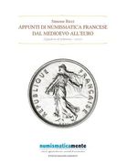 Appunti di numismatica francese: Dal medioevo all'euro (en Italiano)