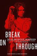 break on through,the life and death of jim morrison (en Inglés)