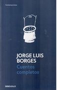 Cuentos Completos - Jorge Luis Borges - Debolsillo