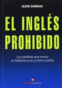 Ingles Prohibido, El (en Inglés)