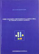 sobre concesión y prototipos en la lengua oral : el caso de la lengua alemana