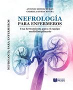 Nefrología para Enfermeros, Una herramienta para el equipo multidisciplinario. 3a Edición.