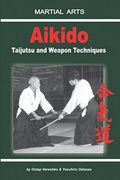 Aikido - Taijutsu and Weapon Techniques (en Inglés)