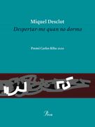 Despertar-Me Quan no Dormo: Premi Carles Riba 2020 (en Catalán)