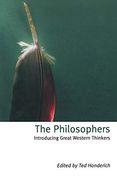The Philosophers: Introducing Great Western Thinkers (en Inglés)