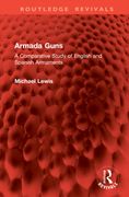 Armada Guns. A Comparative Study of English and Spanish Armaments
