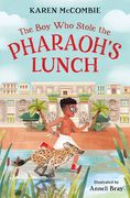 The Boy Who Stole the Pharaoh's Lunch (en Inglés)
