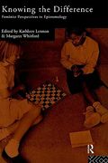 knowing the difference: feminist perspectives in epistemology (en Inglés)