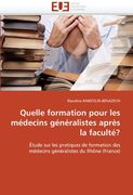 Quelle Formation Pour Les Medecins Generalistes Apres La Faculte?