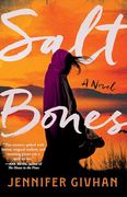 Salt Bones: A Novel (en Inglés)
