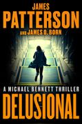 Delusional. A Michael Bennett Thriller (en Inglés)