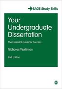 Your Undergraduate Dissertation: The Essential Guide for Success (SAGE Study Skills Series)