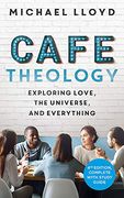 Cafe Theology: Exploring Love, the Universe and Everything (Alpha Books) (en Inglés)