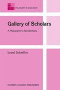 gallery of scholars: a philosopher's recollections (en Inglés)