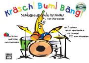 Kräsch! Bum! Bäng!: Schlagzeugschule für Kinder ab 6 Jahren leicht und verständlich (en Alemán)