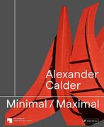 Alexander Calder: Minimal (en Inglés)