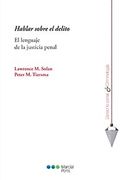 Hablar Sobre el Delito: El Lenguaje de la Justicia Penal (Derecho Penal y Criminología)